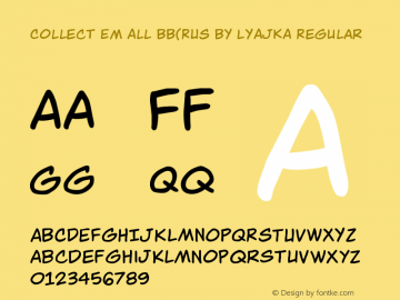 Collect Em All BB(RUS BY LYAJKA Version 1.001;June 8, 2021;FontCreator 13.0.0.2683 64-bit图片样张