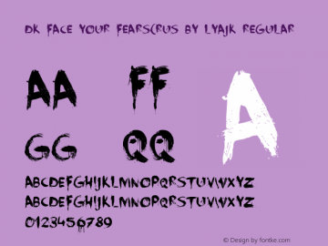 DK Face Your Fears(RUS BY LYAJK Version 1.008;June 8, 2021;FontCreator 13.0.0.2683 64-bit图片样张