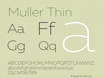 Muller Thin Version 1.000;PS 001.000;hotconv 1.0.88;makeotf.lib2.5.64775图片样张