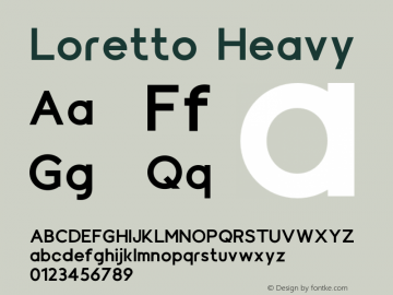 Loretto Heavy Version 1.000;hotconv 1.0.109;makeotfexe 2.5.65596图片样张