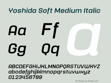 Yoshida Soft Medium Italic Version 1.000;PS 001.000;hotconv 1.0.88;makeotf.lib2.5.64775图片样张