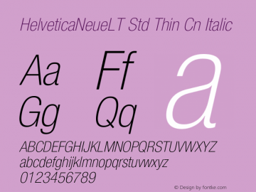 HelveticaNeueLT Std Thin Cn Italic OTF 1.029;PS 001.000;Core 1.0.33;makeotf.lib1.4.1585图片样张