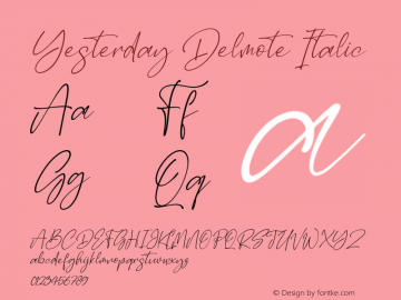 Yesterday Delmote Italic Version 1.00;August 11, 2021;FontCreator 13.0.0.2683 64-bit图片样张