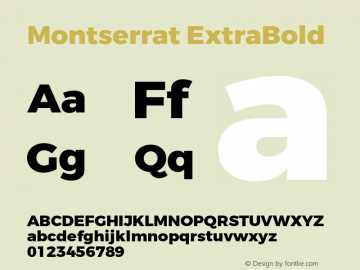 Montserrat-ExtraBold Version 3.100;PS 003.100;hotconv 1.0.88;makeotf.lib2.5.64775图片样张