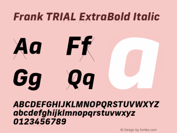Frank TRIAL ExtraBold Italic Version 2.100图片样张