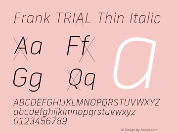Frank TRIAL Thin Italic Version 2.100图片样张