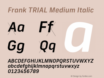 Frank TRIAL Medium Italic Version 2.100图片样张