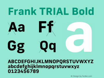 Frank TRIAL Bold Version 2.100;hotconv 1.0.109;makeotfexe 2.5.65596图片样张