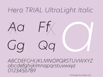 Hero TRIAL UltraLight Italic Version 2.001;hotconv 1.0.109;makeotfexe 2.5.65596图片样张