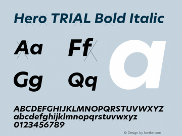 Hero TRIAL Bold Italic Version 2.001;hotconv 1.0.109;makeotfexe 2.5.65596图片样张