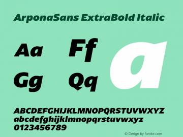 ArponaSans ExtraBold Italic Version 2.000;hotconv 1.0.109;makeotfexe 2.5.65596图片样张