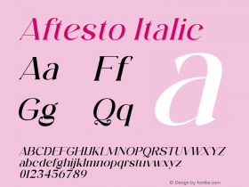 Aftesto Italic Version 1.00;August 21, 2021;FontCreator 13.0.0.2683 64-bit图片样张