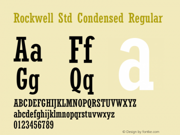 Rockwell Std Condensed Regular Version 1.047;PS 001.000;Core 1.0.38;makeotf.lib1.6.5960 Font Sample