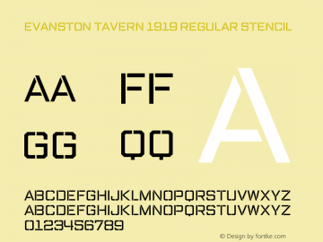 Evanston Tavern 1919 Regular Stencil Version 1.000;hotconv 1.0.109;makeotfexe 2.5.65596图片样张