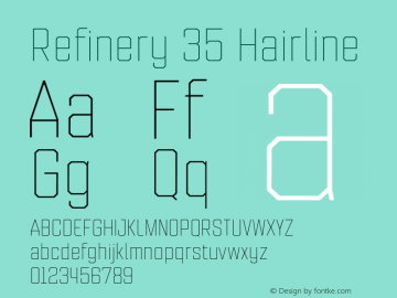 Refinery 35 Hairline Version 1.000;hotconv 1.0.109;makeotfexe 2.5.65596图片样张