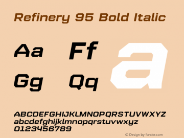 Refinery 95 Bold Italic Version 1.000;hotconv 1.0.109;makeotfexe 2.5.65596图片样张