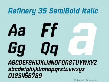 Refinery 35 SemiBold Italic Version 1.000;hotconv 1.0.109;makeotfexe 2.5.65596图片样张