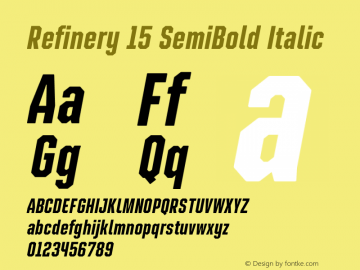 Refinery 15 SemiBold Italic Version 1.000;hotconv 1.0.109;makeotfexe 2.5.65596图片样张