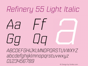 Refinery 55 Light Italic Version 1.000;hotconv 1.0.109;makeotfexe 2.5.65596图片样张