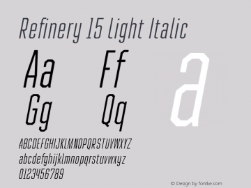 Refinery 15 Light Italic Version 1.000;hotconv 1.0.109;makeotfexe 2.5.65596图片样张