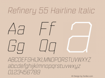 Refinery 55 Hairline Italic Version 1.000;hotconv 1.0.109;makeotfexe 2.5.65596图片样张