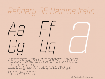 Refinery 35 Hairline Italic Version 1.000;hotconv 1.0.109;makeotfexe 2.5.65596图片样张