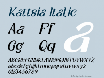 Kattsia Italic Version 1.00;July 22, 2021;FontCreator 12.0.0.2535 64-bit图片样张