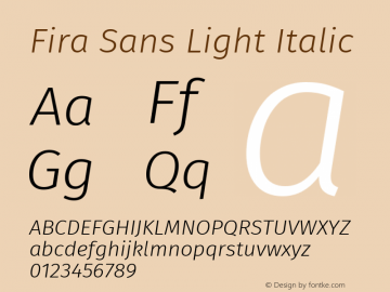 Fira Sans Light Italic Version 4.106;PS 004.106;hotconv 1.0.70;makeotf.lib2.5.58329图片样张