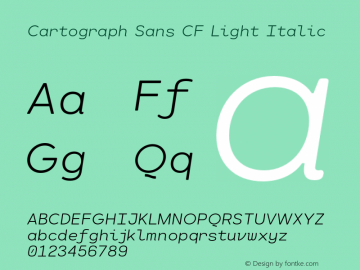 Cartograph Sans CF Light Italic Version 1.400;PS 001.400;hotconv 1.0.88;makeotf.lib2.5.64775图片样张