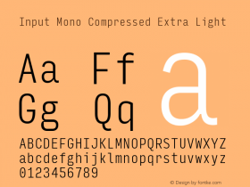 InputMonoCompressed ExLight Version 0.000;PS 0.0;hotconv 1.0.72;makeotf.lib2.5.5900; ttfautohint (v0.9)图片样张