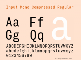 InputMonoCompressed Version 0.000;PS 0.0;hotconv 1.0.72;makeotf.lib2.5.5900图片样张