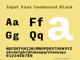 InputSansCondensed Black Version 0.000;PS 0.0;hotconv 1.0.72;makeotf.lib2.5.5900; ttfautohint (v0.9)图片样张