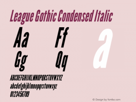 League Gothic Condensed Italic Version 1.001;PS 001.001;hotconv 1.0.56;makeotf.lib2.0.21325图片样张