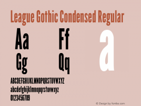 League Gothic Condensed Regular Version 1.001;PS 001.001;hotconv 1.0.56;makeotf.lib2.0.21325图片样张