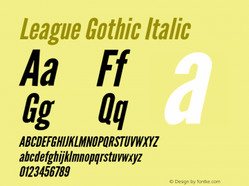 League Gothic Italic Version 1.001;PS 001.001;hotconv 1.0.56;makeotf.lib2.0.21325图片样张