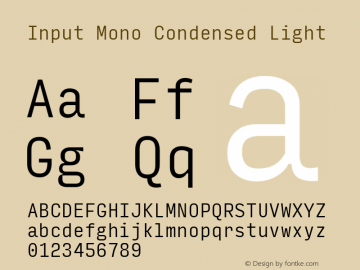 InputMonoCondensed Light Version 0.000;PS 0.0;hotconv 1.0.72;makeotf.lib2.5.5900图片样张