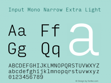 InputMonoNarrow ExLight Version 0.000;PS 0.0;hotconv 1.0.72;makeotf.lib2.5.5900; ttfautohint (v0.9)图片样张