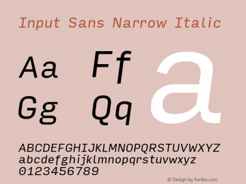 InputSansNarrow Italic Version 0.000;PS 0.0;hotconv 1.0.72;makeotf.lib2.5.5900图片样张