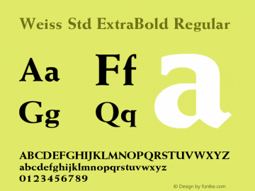 Weiss Std ExtraBold Regular OTF 1.029;PS 001.002;Core 1.0.33;makeotf.lib1.4.1585 Font Sample