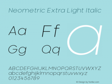 Neometric Alt ExtraLight Italic Version 1.000;PS 001.000;hotconv 1.0.88;makeotf.lib2.5.64775;YWFTv17图片样张