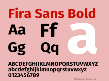 Fira Sans Bold Version 4.105;PS 004.105;hotconv 1.0.70;makeotf.lib2.5.58329图片样张