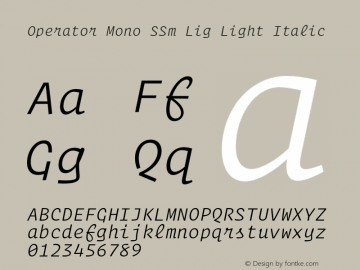 Operator Mono SSm Lig Light Italic Version 1.200图片样张