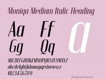 Moniqa Medium Italic Heading Version 1.000图片样张