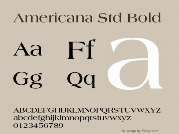 Americana Std Bold Version 2.035;PS 002.000;hotconv 1.0.51;makeotf.lib2.0.18671 Font Sample