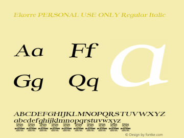 Ekorre PERSONAL USE ONLY Regular Italic Version 1.000;FEAKit 1.0图片样张