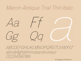 Marcin Antique Trial Thin Italic Version 2.000;PS 002.000;hotconv 1.0.88;makeotf.lib2.5.64775图片样张