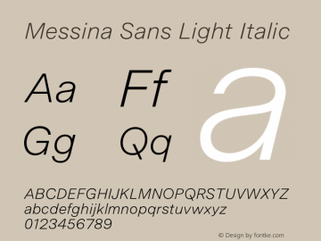 Messina Sans Light Italic Version 18.000;PS 018.000;hotconv 1.0.88;makeotf.lib2.5.64775图片样张