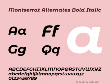 Montserrat Alternates Bold Italic Version 7.221;hotconv 1.0.109;makeotfexe 2.5.65596图片样张