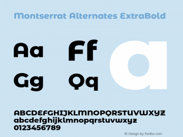 Montserrat Alternates ExtraBold Version 7.221;hotconv 1.0.109;makeotfexe 2.5.65596图片样张