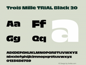 Trois Mille TRIAL Black 20 Version 1.000;hotconv 1.0.109;makeotfexe 2.5.65596图片样张